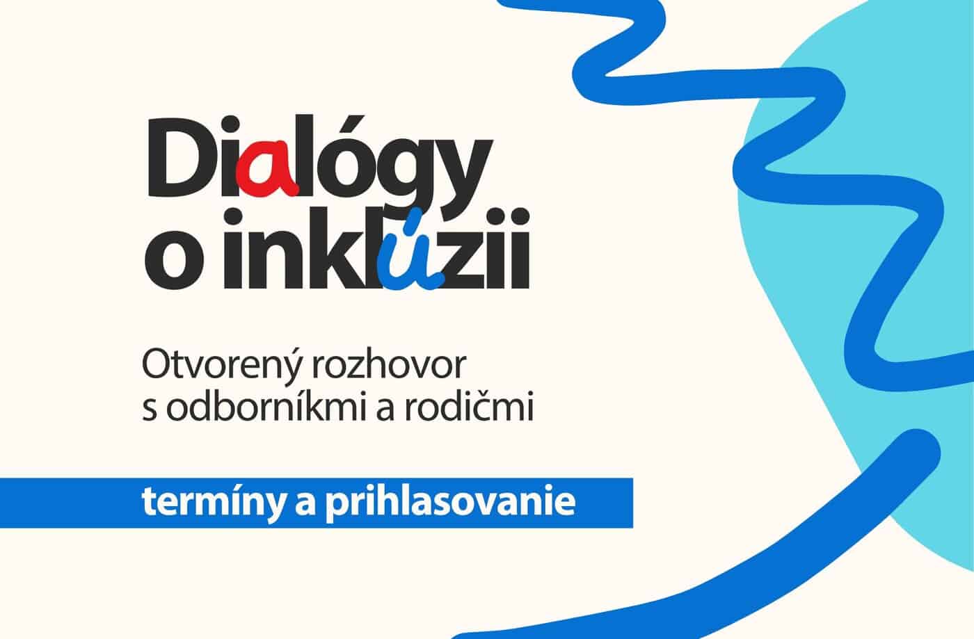Dialógy o inklúzii -termíny a prihlasovanie