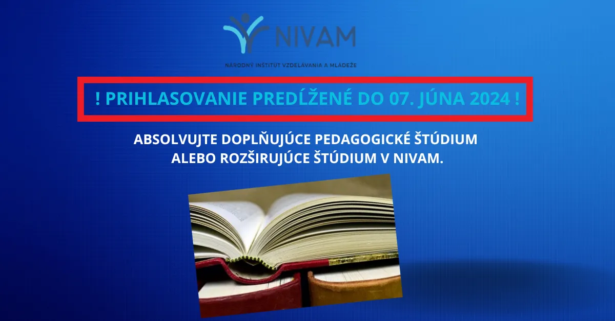Na obrázku hore logo NIVaM v strede text Absolvujte doplňujúce pedagogické štúdium alebo rozširujúce štúdium v NIVAM.