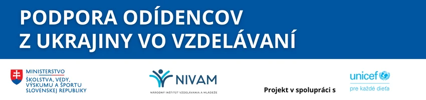 Na obrázku sú logá Ministerstvo školstva, výskumu, vývoja a mládeže Slovenskej republiky, Národný inštitút vzdelávania a mládeže, Unicef
